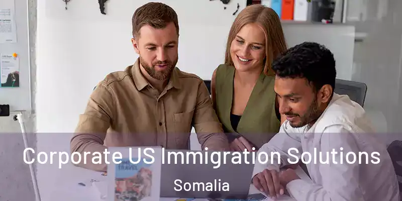  Corporate US Immigration Solutions Somalia