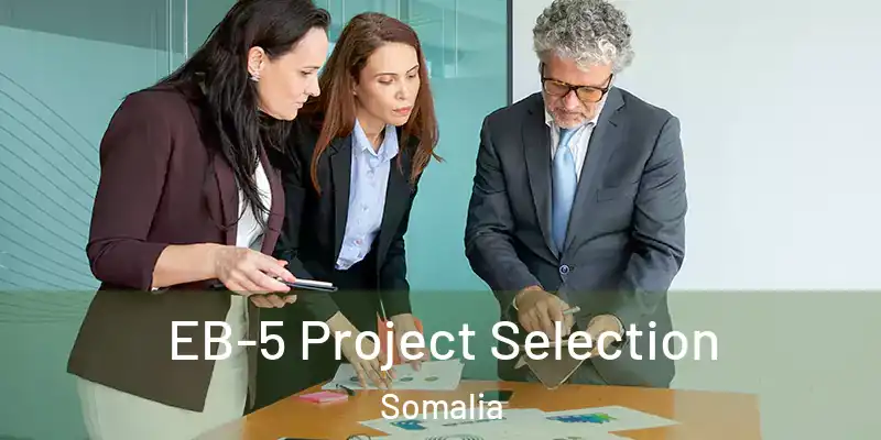  EB-5 Project Selection Somalia