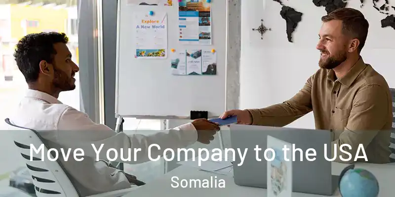  Move Your Company to the USA Somalia
