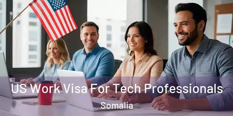  US Work Visa For Tech Professionals Somalia