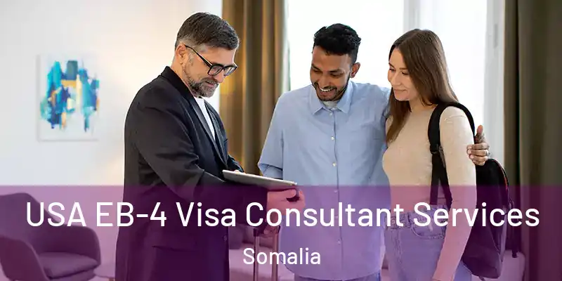  USA EB-4 Visa Consultant Services Somalia